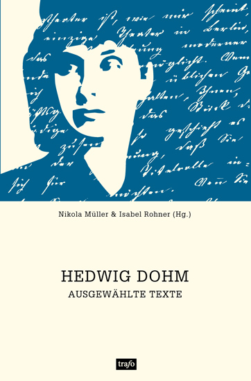 Edition Hedwig Dohm: Ausgewählte Texte